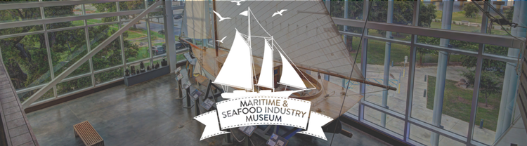 Maritime & Seafood Industry Museum