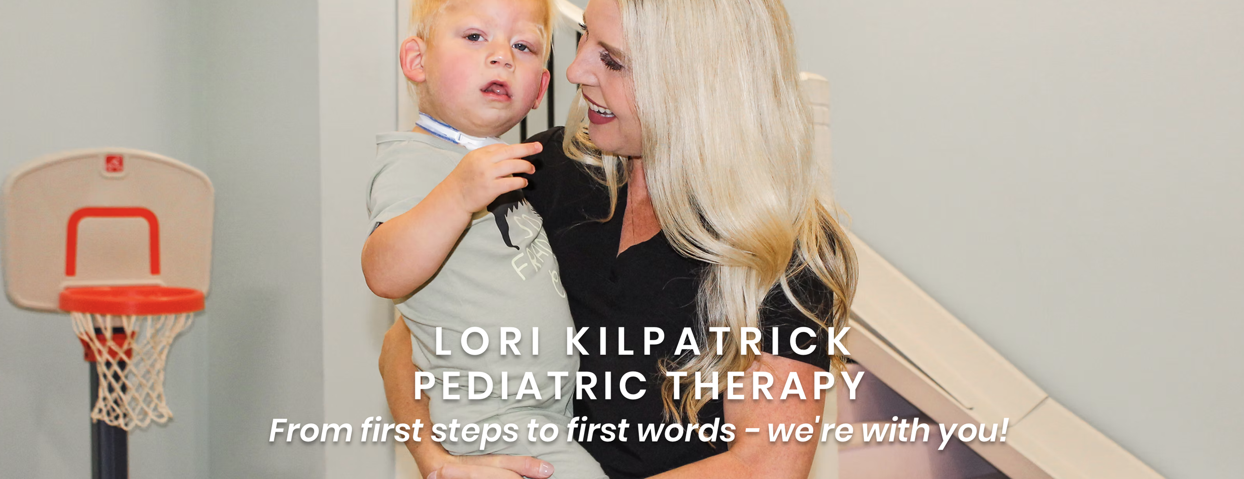 Lori Kilpatrick Pediatric Therapy banner with a mom holding her baby