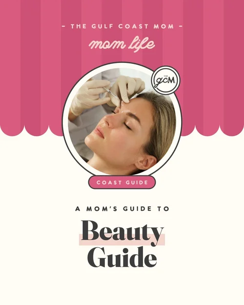 The Ultimate Beauty Guide for Gulf Coast Moms