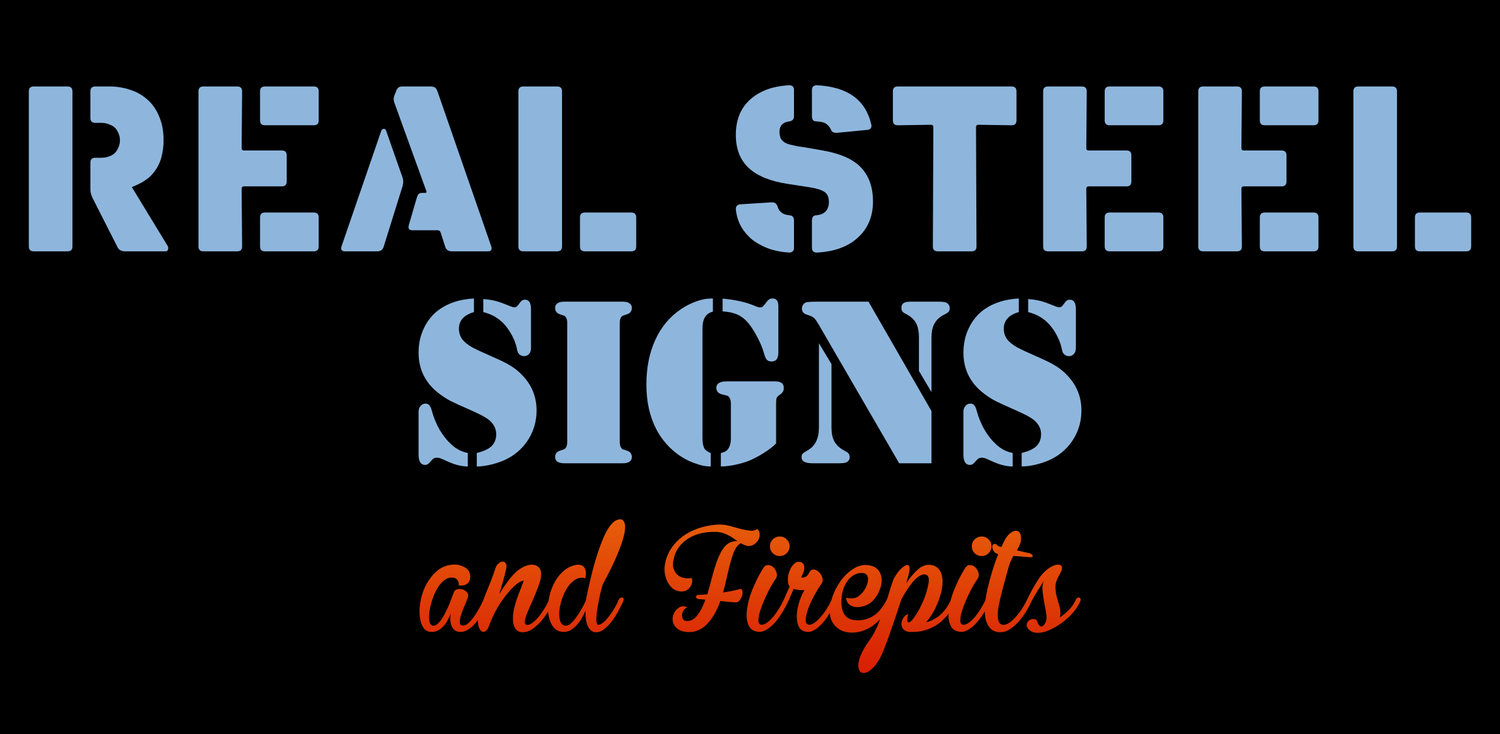 Real Steel Signs and Firepits