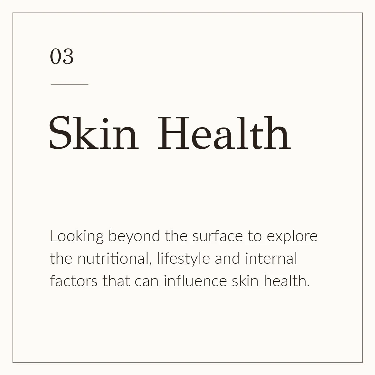 Page titled 'Skin Health' with a subtitle encouraging exploration of nutritional, lifestyle, and internal factors influencing skin health.