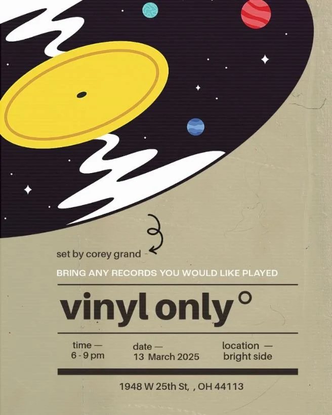Vinyl Only event poster featuring a colorful space illustration; bring records to play, March 13, 2025, 6–9 p.m., Bright Side, 1948 W 25th St, Cleveland, Ohio.