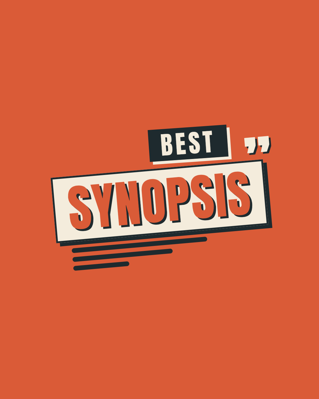 Graphic with a red background that reads 'Best Synopsis' in bold letters, with the word 'Best' in a small black rectangle and 'Synopsis' in a larger white rectangle, accented by black lines.