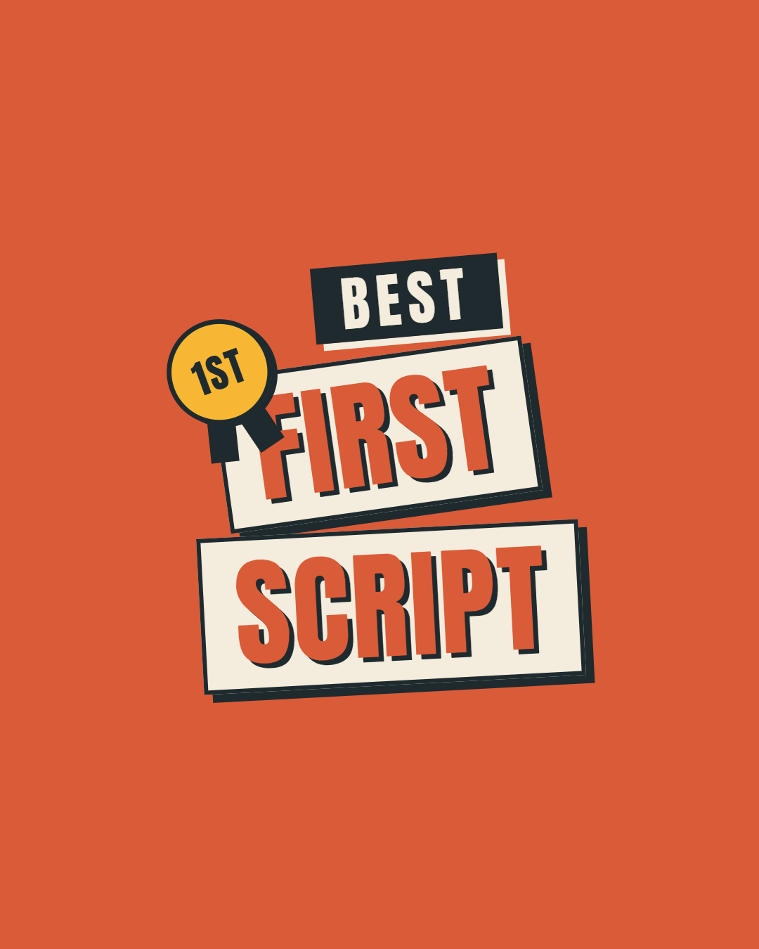 Graphic design with the text "Best First Script" and a yellow badge with "1st" on an orange background.