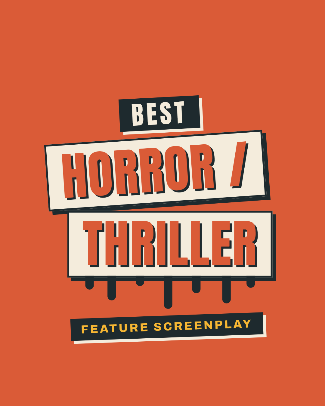 Poster with orange background promoting a horror and thriller feature screenplay, with bold text in black, white, and orange.