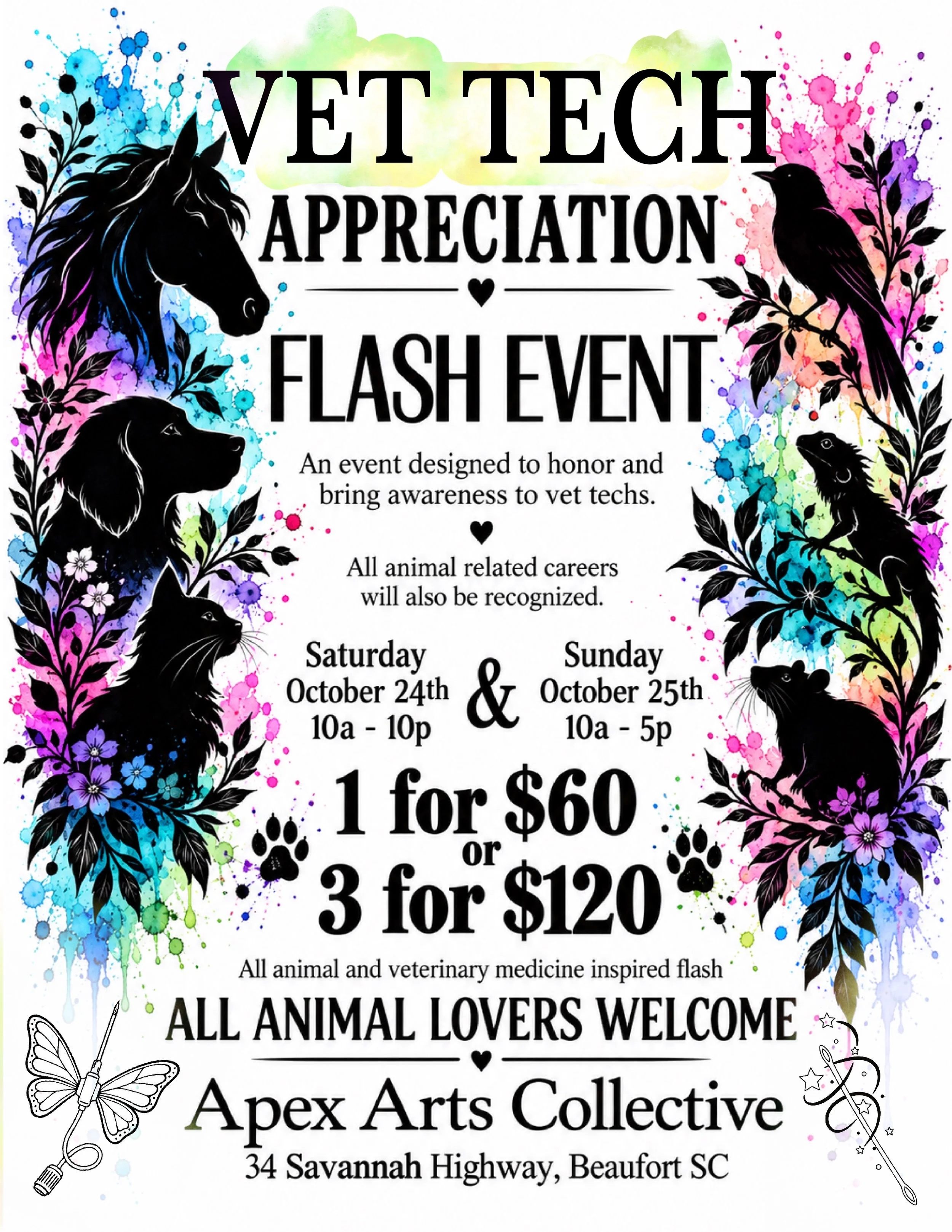 Vet Tech Appreciation Flash Event at Apex Arts Collective, October 24–25. Saturday 10 AM–10 PM; Sunday 10 AM–5 PM. Animal-inspired flash: one for $60 or three for $120. All animal lovers welcome.
