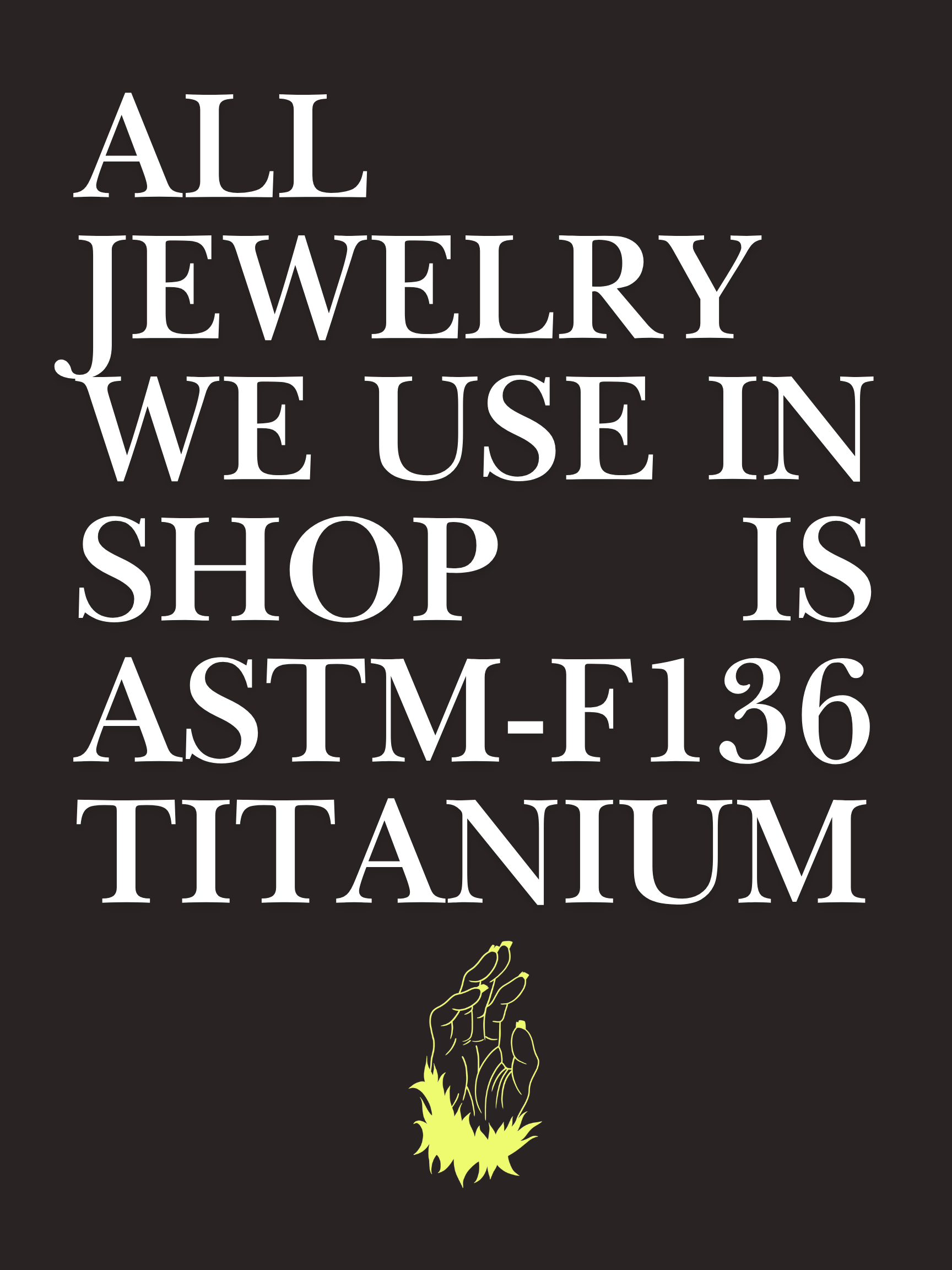 Black promotional graphic with white text reading “All Jewelry We Use In Shops ASTM-F136 Titanium” and the Monkey Paw logo.