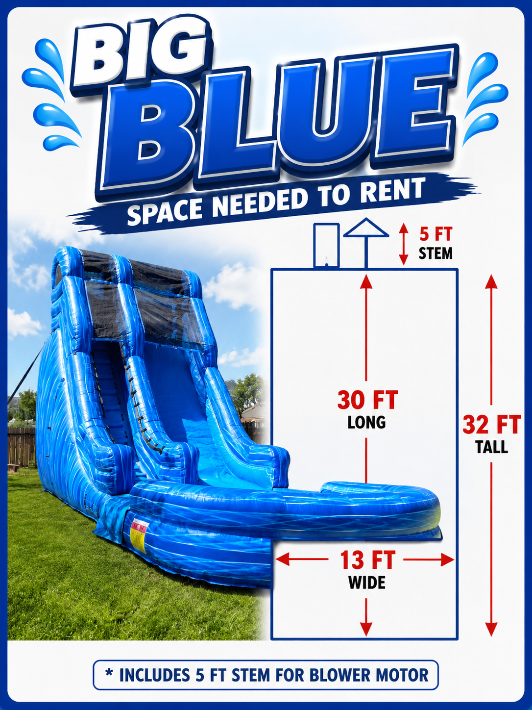 Big Blue waterslide rental dimensions diagram showing a 30-foot length, 13-foot width and 32-foot height for planning backyard space and clearance.