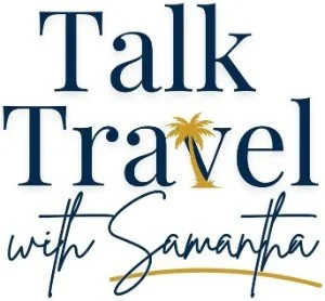 Talk Travel with Samantha