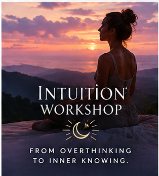 The Intuition Workshop: From Overthinking to Inner Knowing