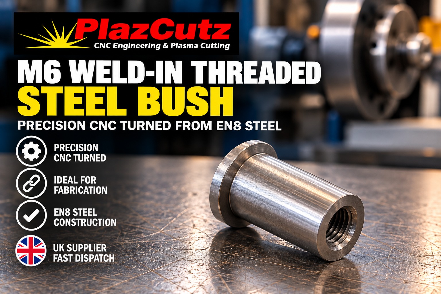 M6 × 20mm EN8 Weld-In Threaded Top Hat Bush