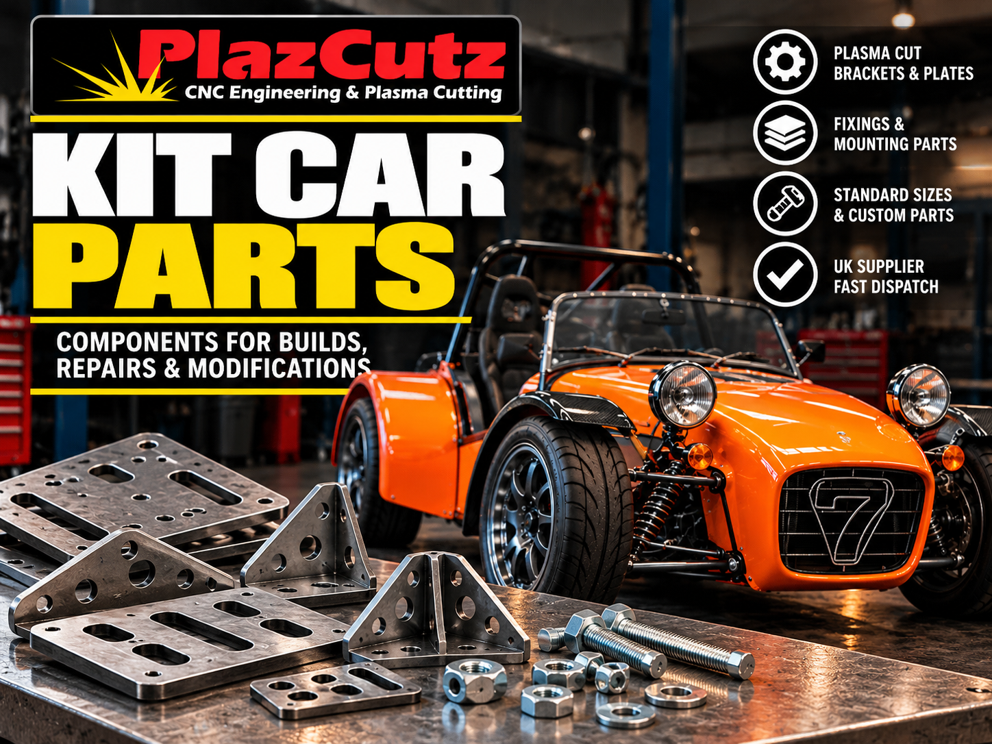 Orange Seven-style kit car with steel brackets, mounting plates and fixings promoting PlazCutz kit car parts.