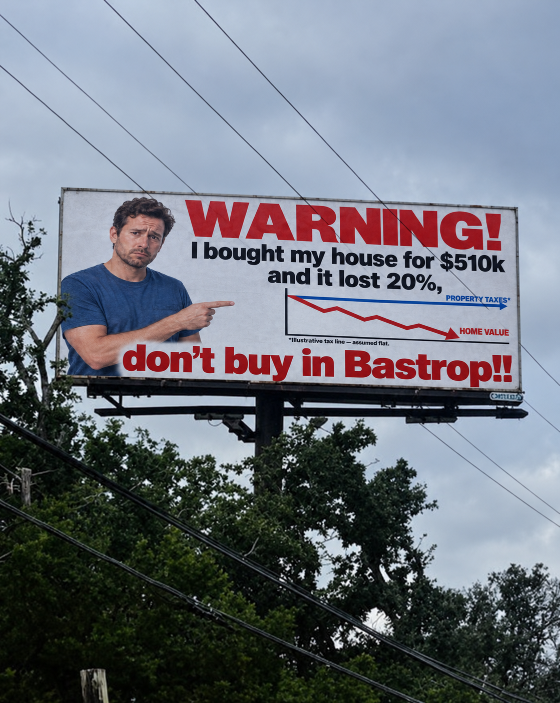 Billboard warning that a $510,000 house lost 20% of its value, with a declining home value graph and message not to buy in Bastrop.