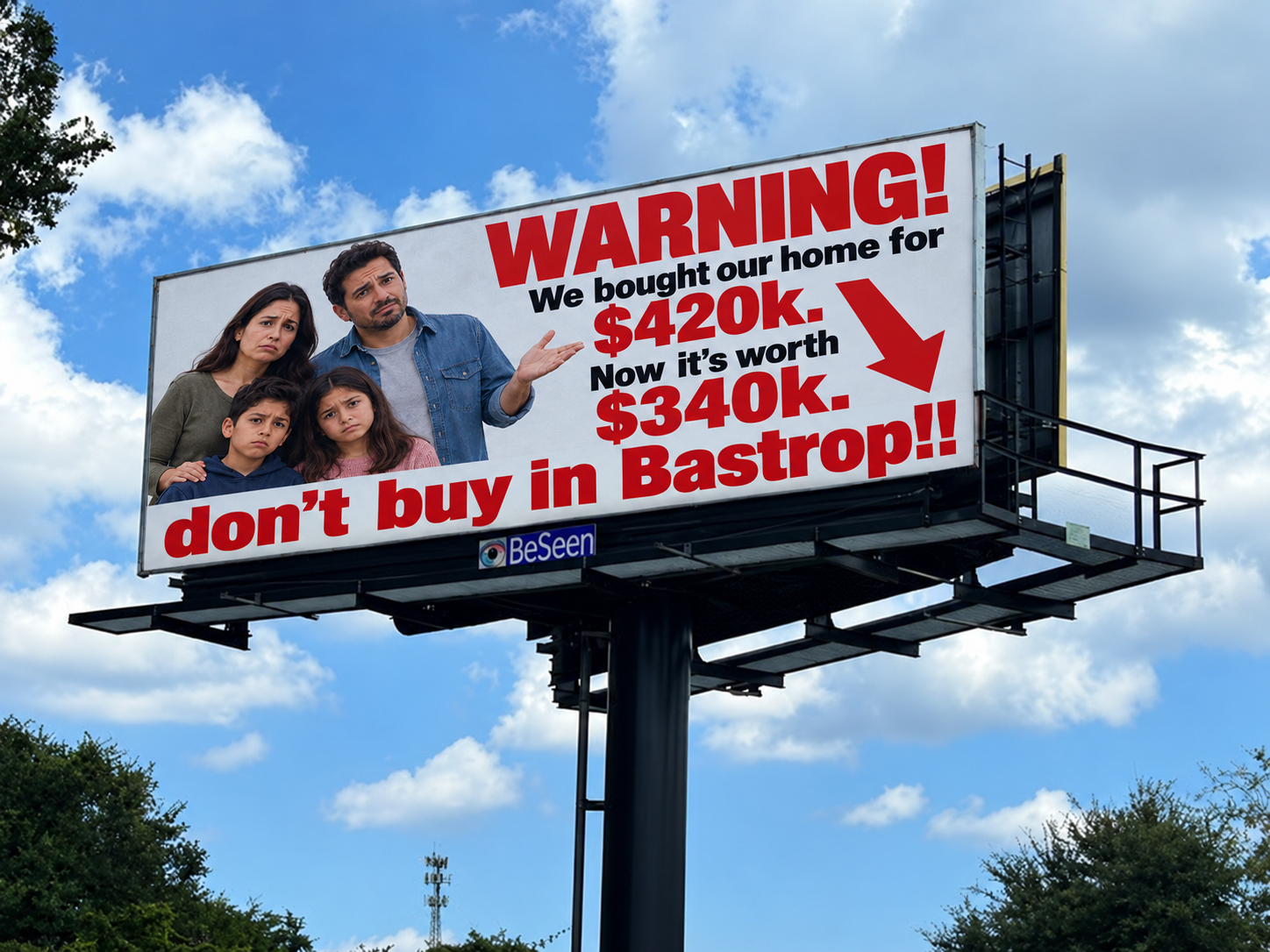 Billboard warning against buying a home in Bastrop, showing a worried family and a drop in value from $420,000 to $340,000.