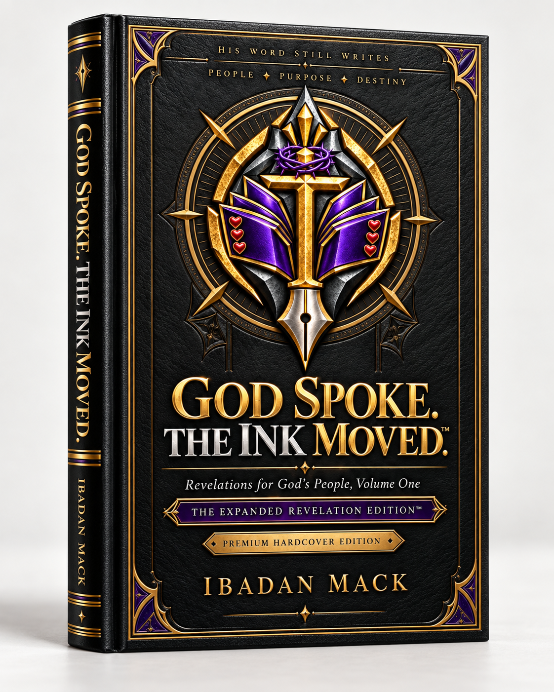 GOD SPOKE. THE INK MOVED.™ — Revelations for God’s People, Volume One: THE EXPANDED REVELATION EDITION™