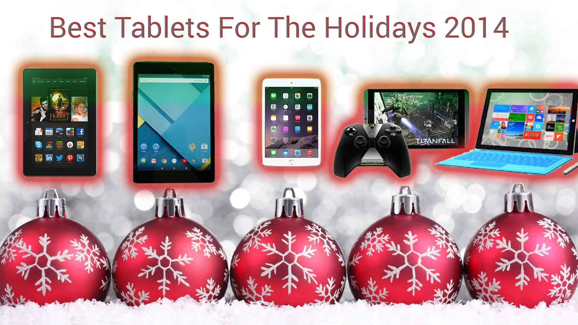 5 of the best tablets for the Holidays you and your family will love (holidays edition 2014)
