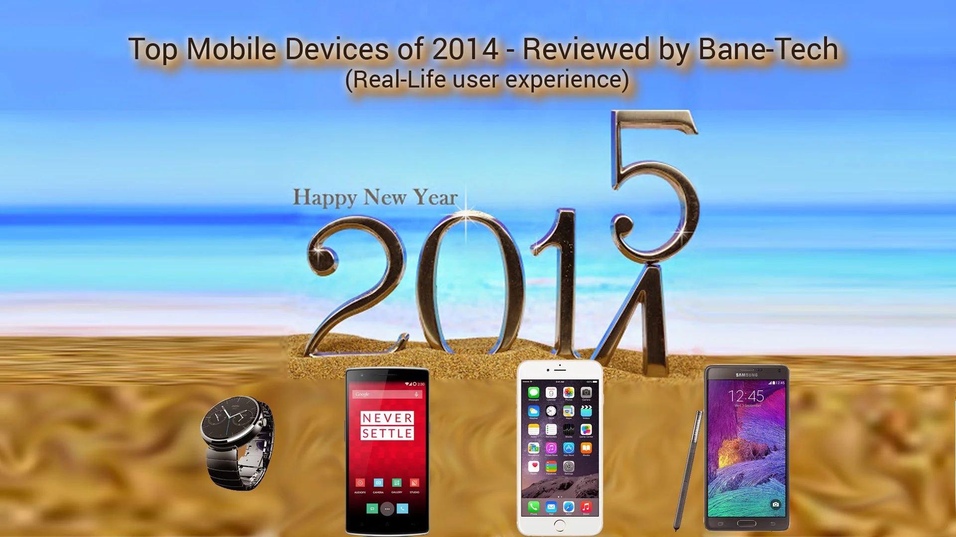 Top Mobile Devices of 2014 - Reviewed by Bane - Tech (Real-life user experience)