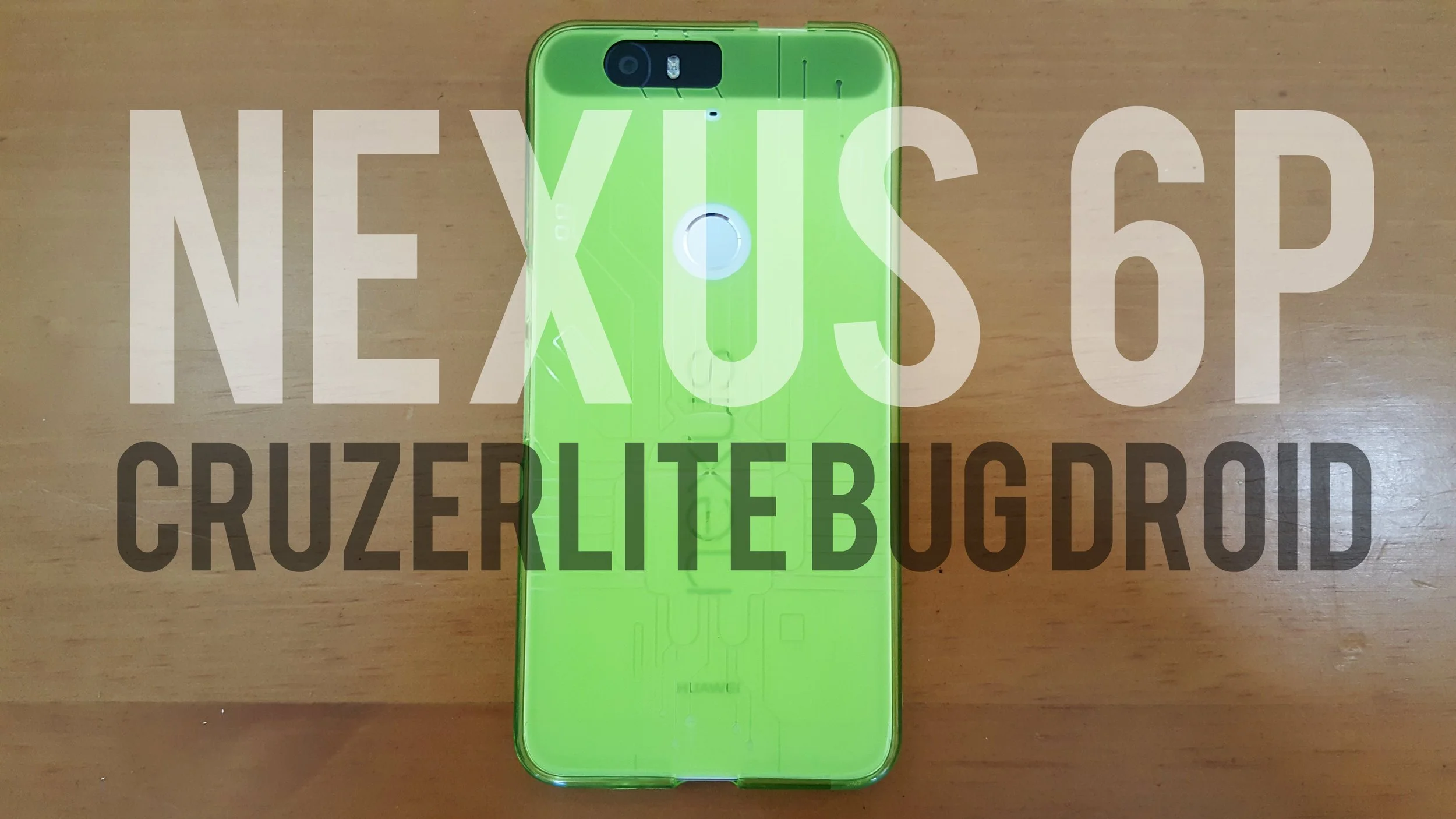 Cruzerlite Bug Droid Case for the Huawei Nexus 6P