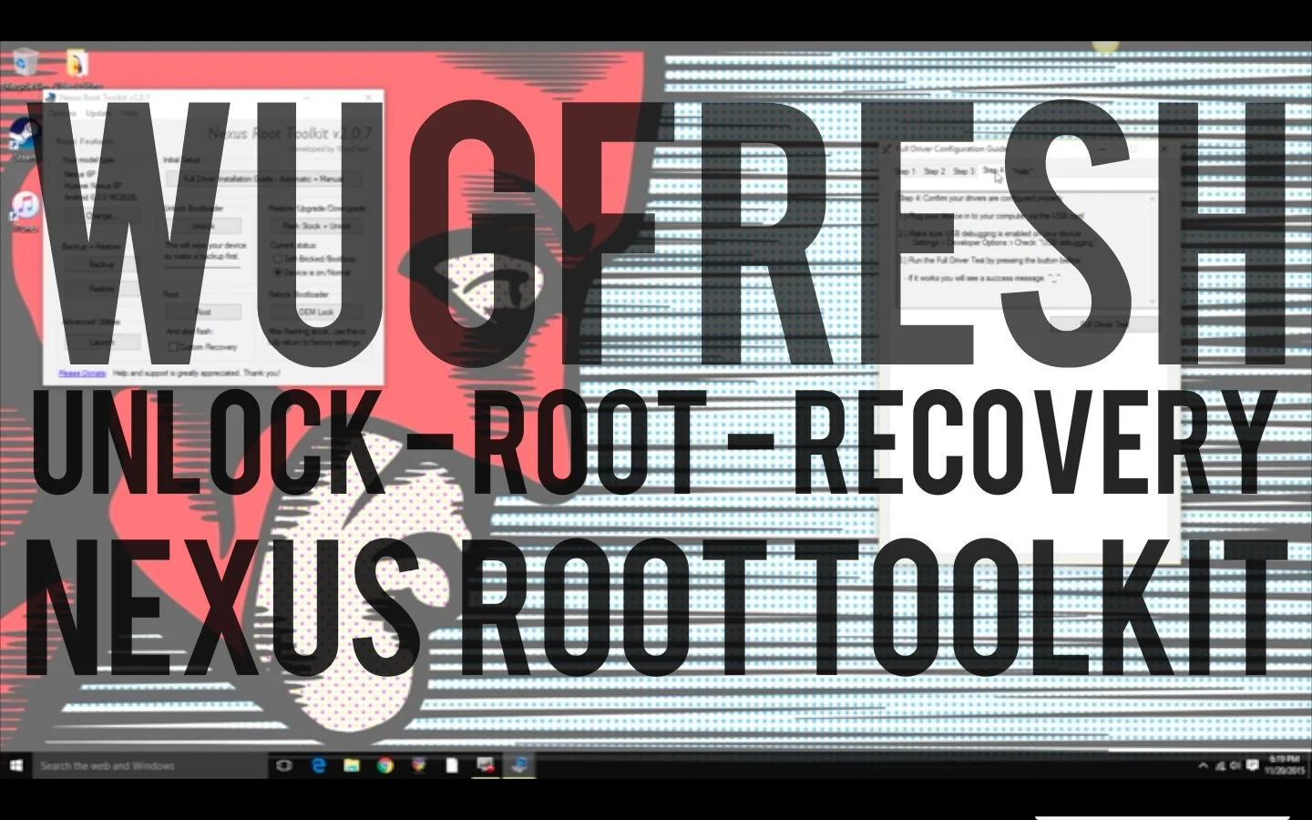 How To Unlock Bootloader - Root - Custom Recovery with Wugfresh Nexus Root Toolkit (Nexus 6P)