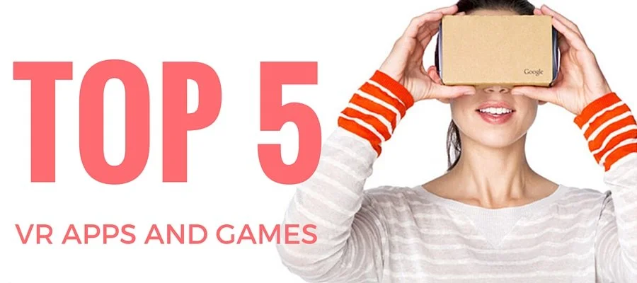 Top 5: Android VR Apps and Games