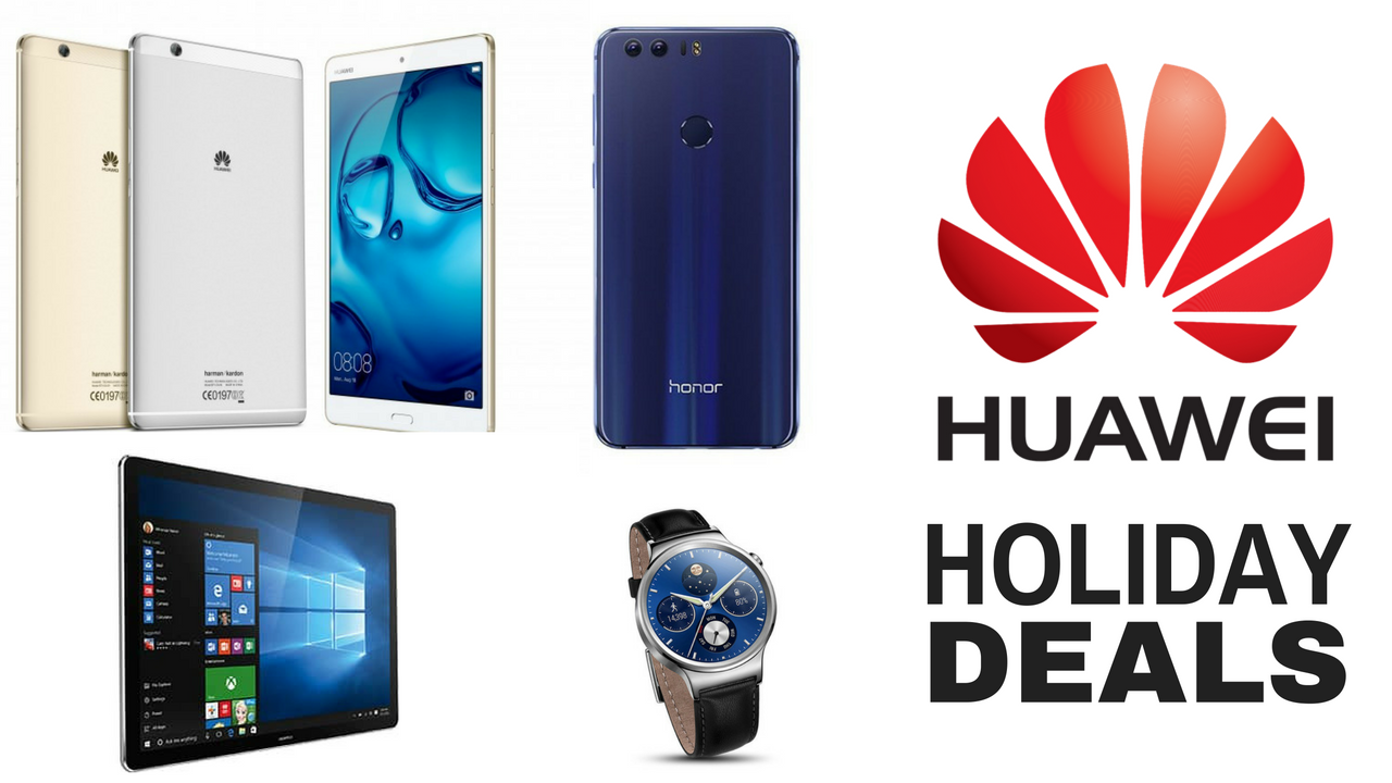 Huawei holiday deals - great savings on great tech!