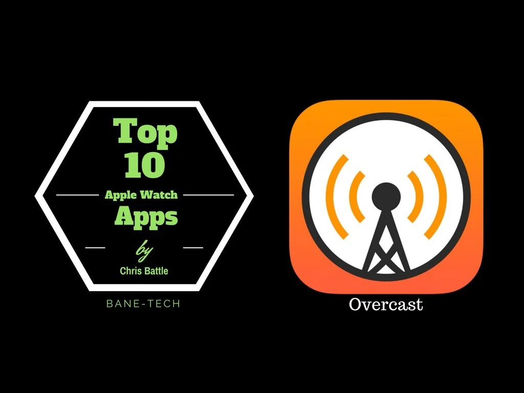 Top 10 Apple Watch Apps – Overcast