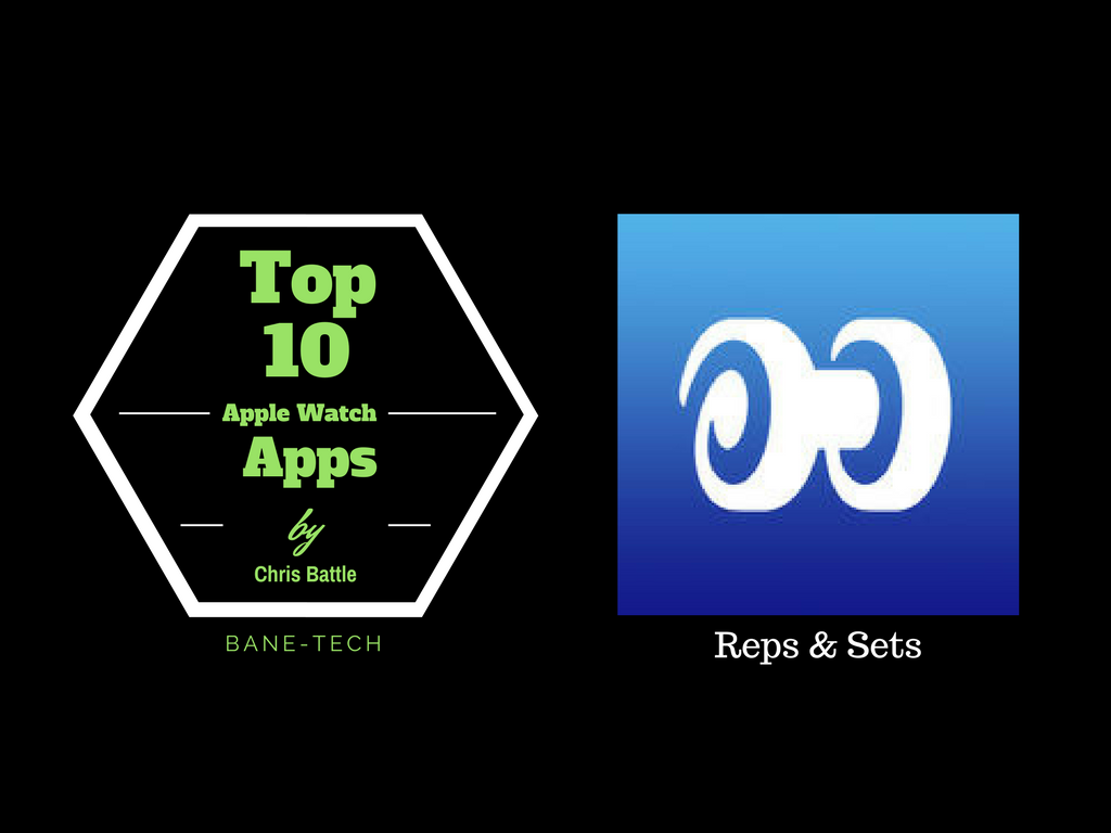 Top 10 Apple Watch Apps – Reps &amp; Sets