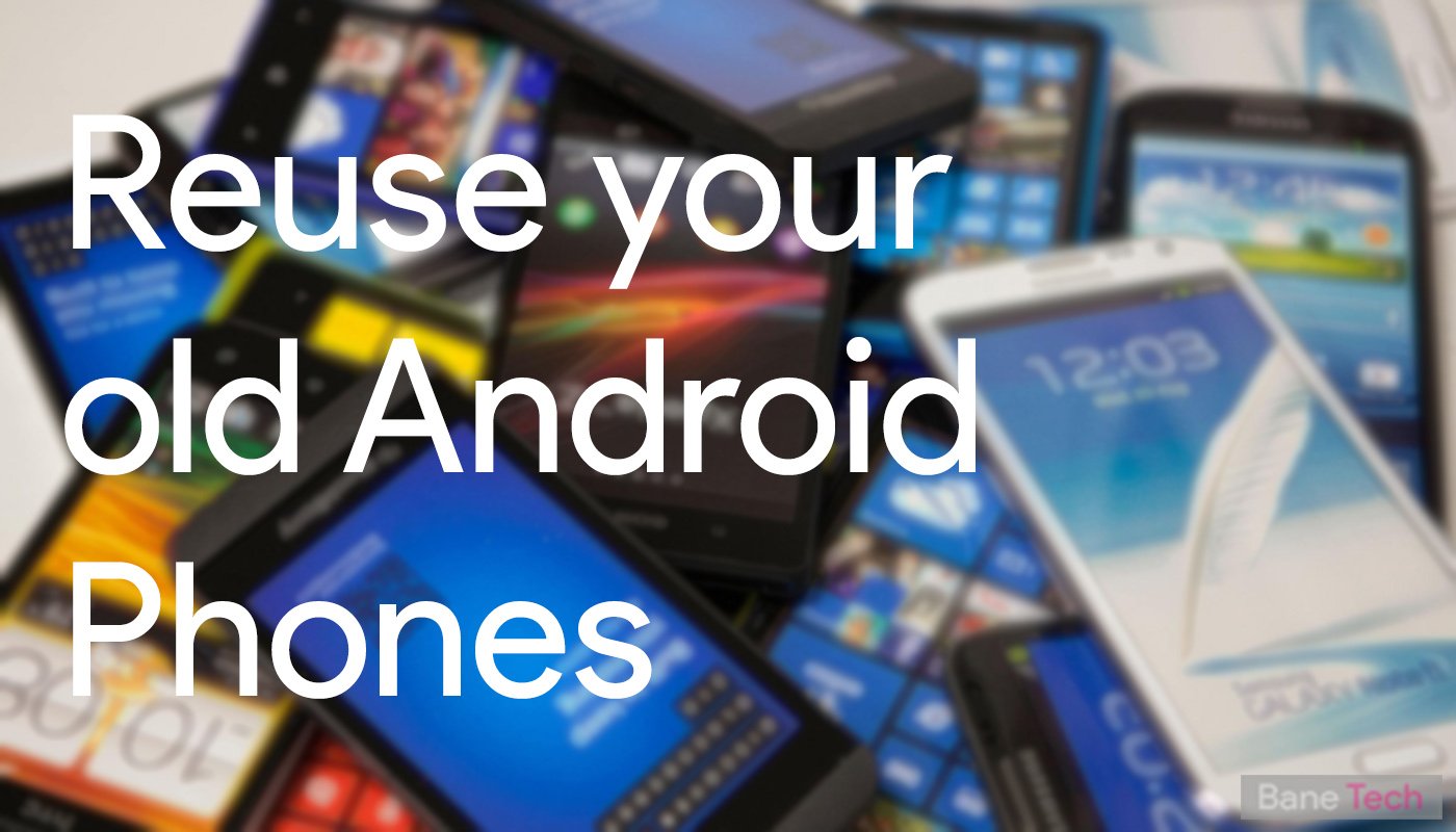 5 ways to re-use your old smartphone