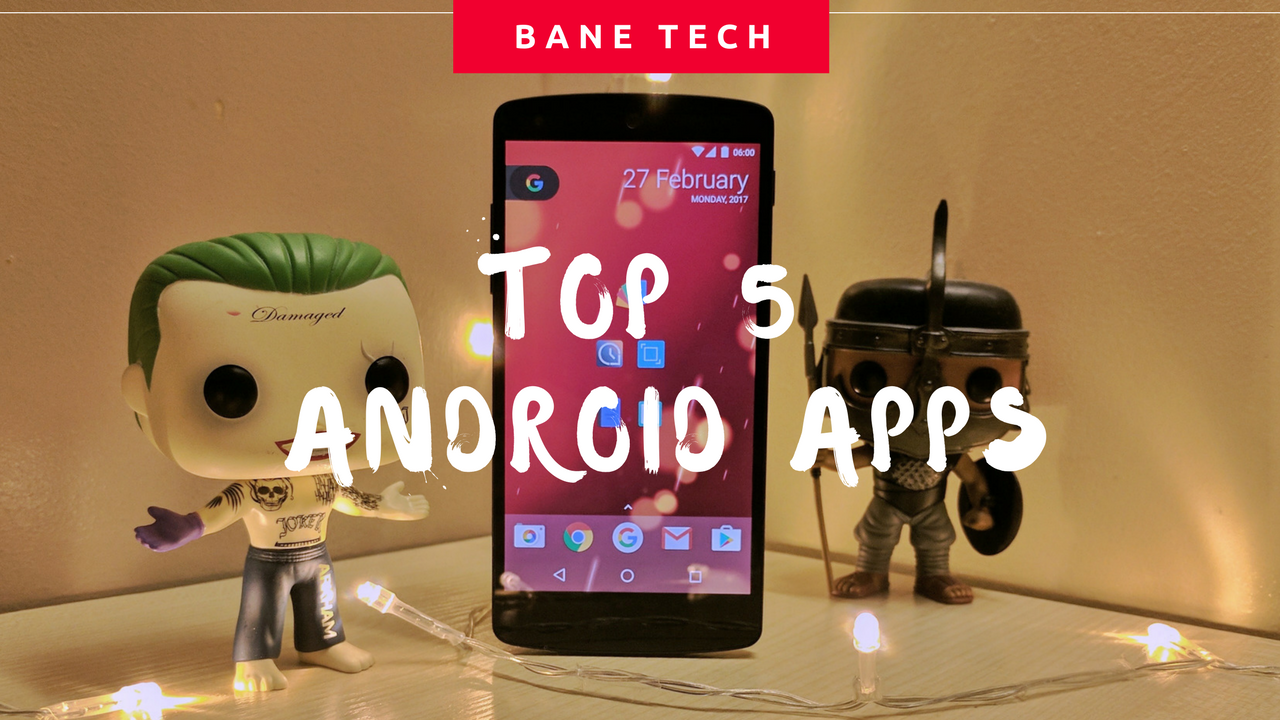 The Best Android Apps Early 2017