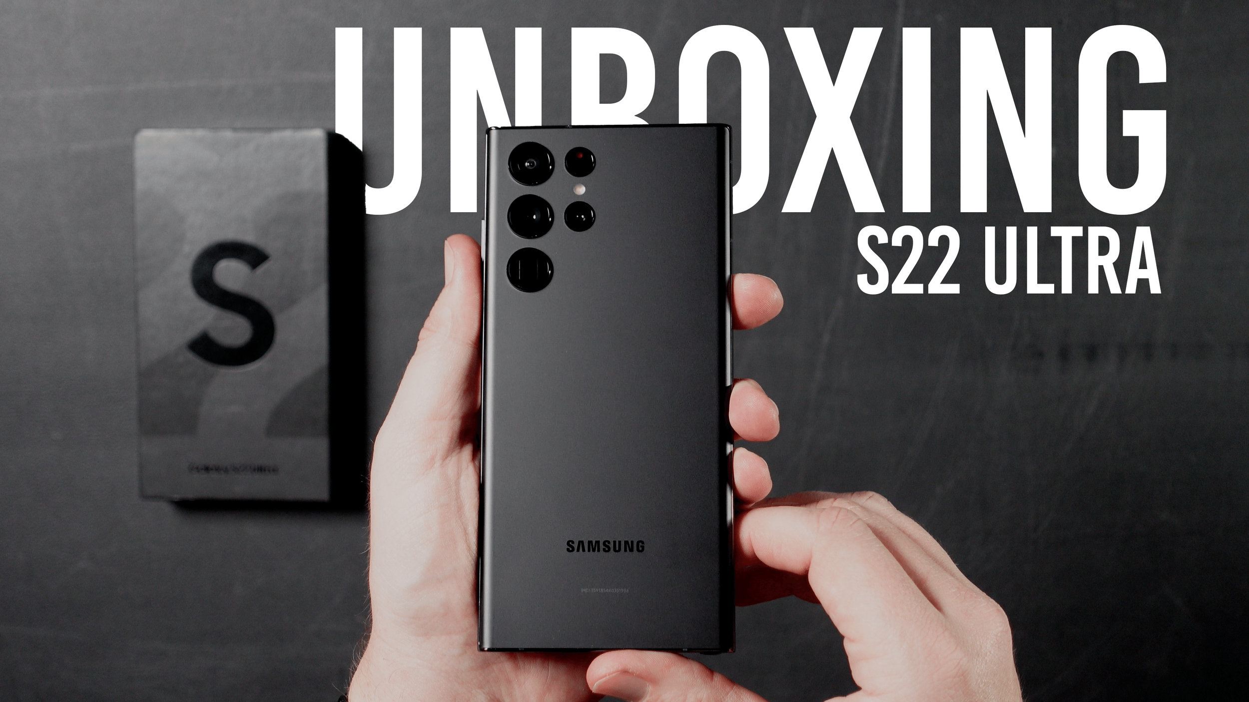 Galaxy S22 Ultra Unboxing Phantom Black
