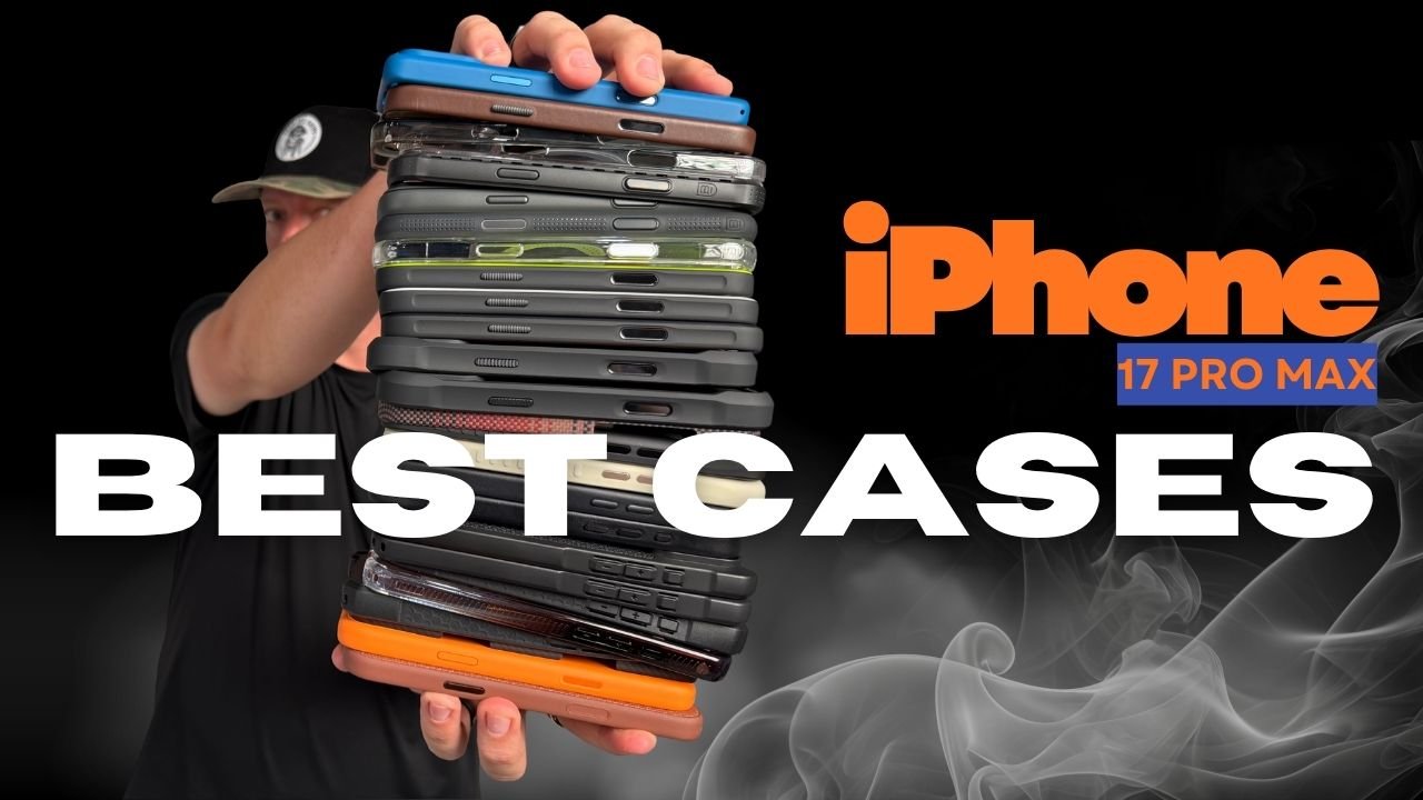 Unboxing Protection: Finding the BEST Cases for Your iPhone 17 Pro Max