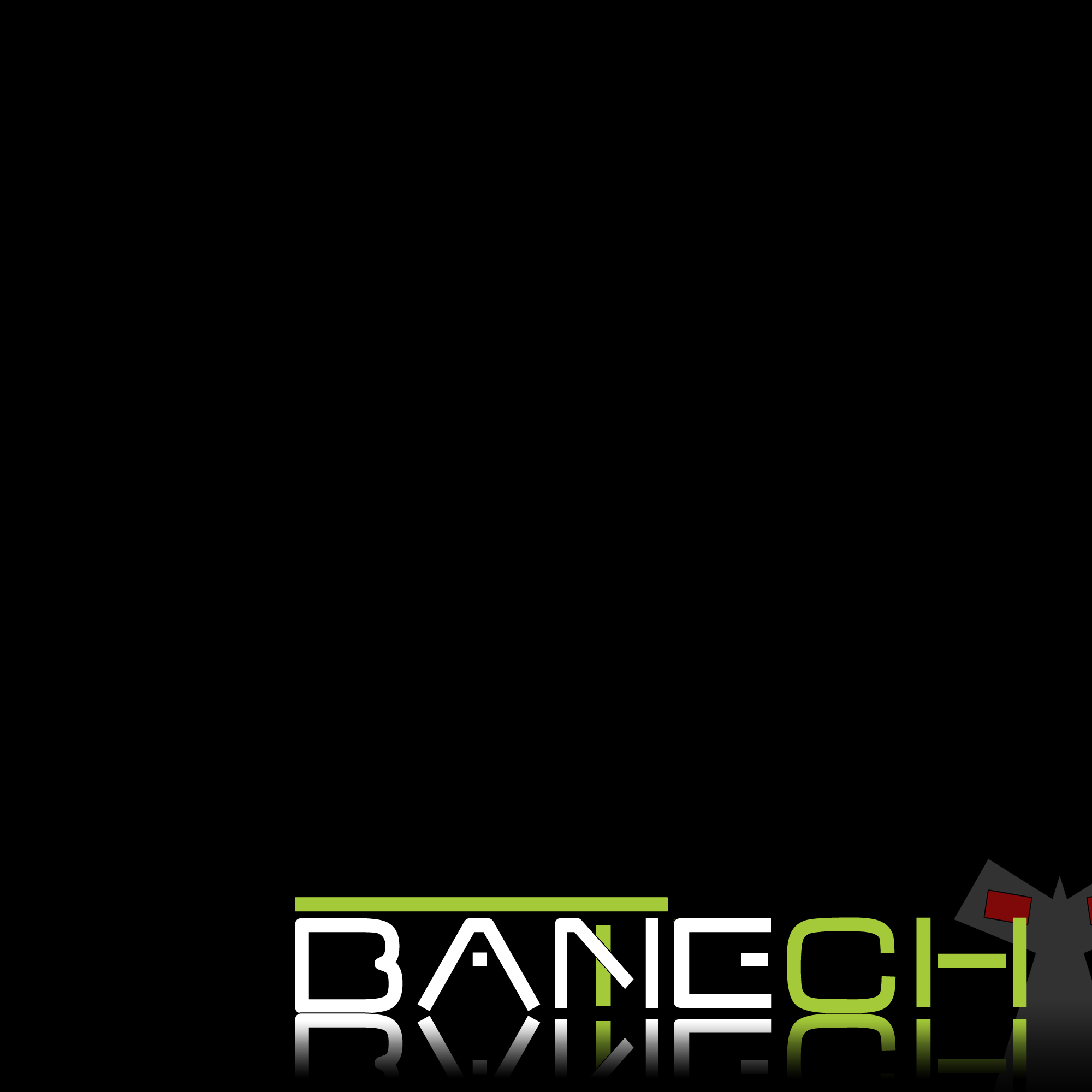What's new with Bane Tech. [update]