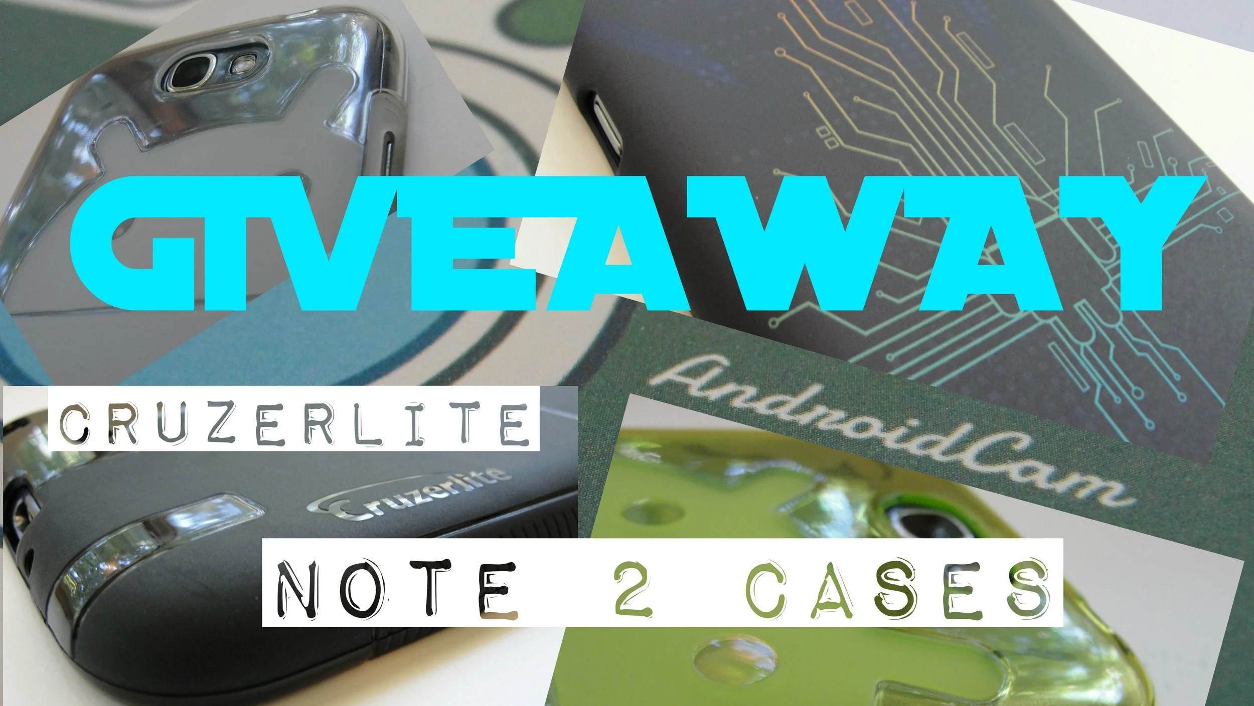 Cruzerlite Note 2 Cases Giveaway
