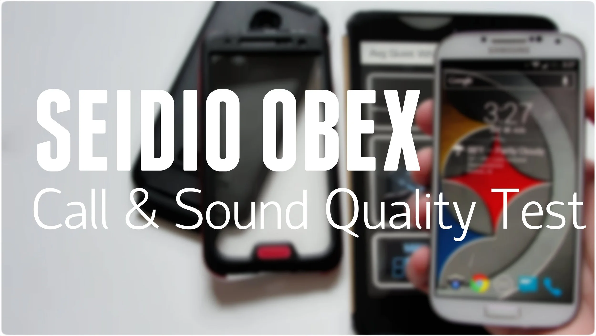 Seidio OBEX Galaxy S4 Sound & Call Quality Test
