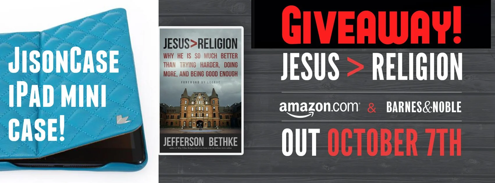 Win a copy of Jesus>Religion by Jefferson Bethke and an iPad mini JisonCase case