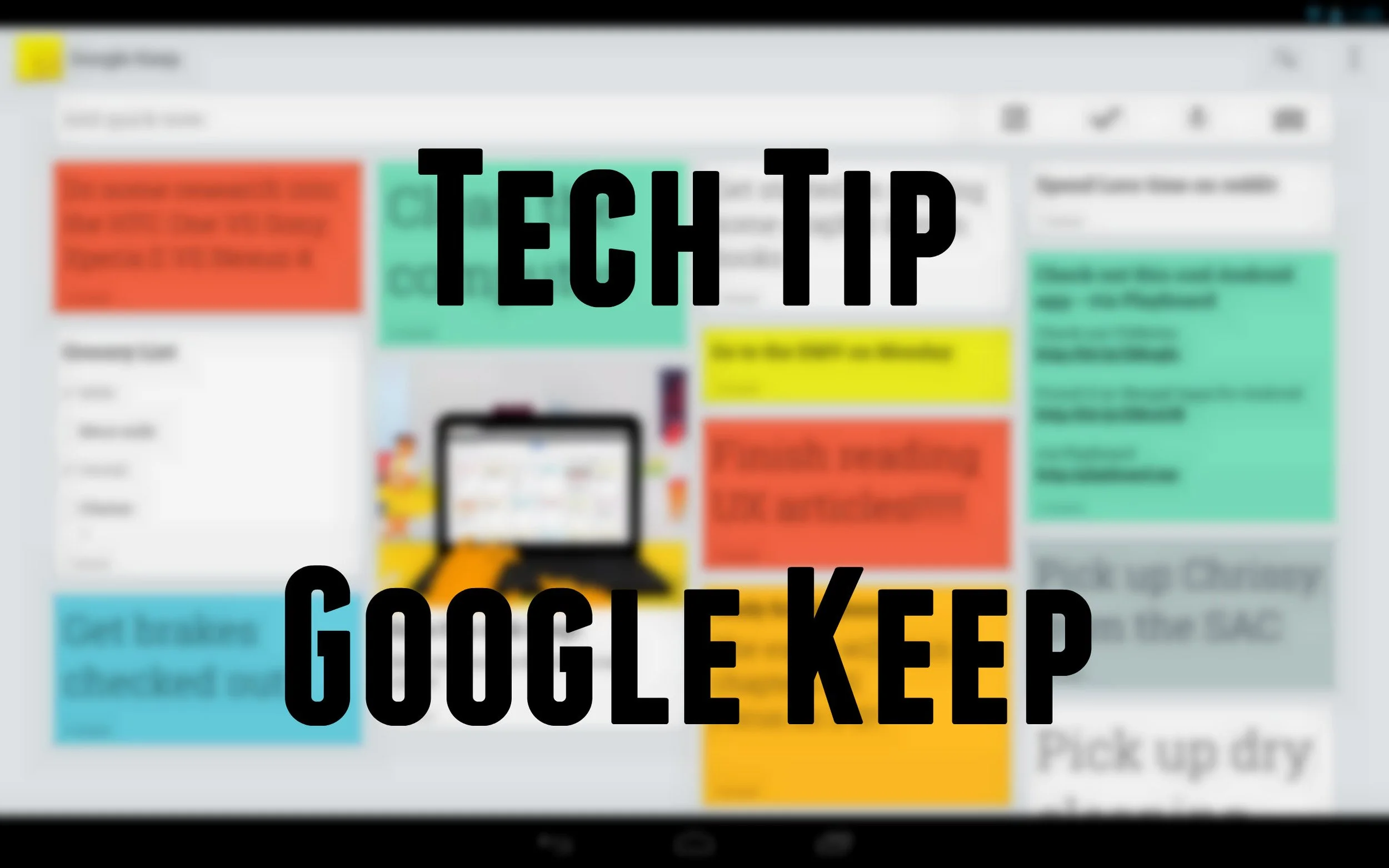 Tech Tip - Note Taking App: Google Keep