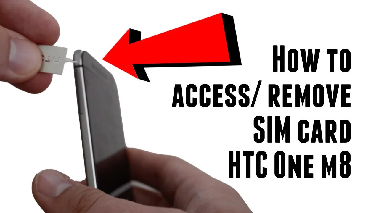 How to access and remove SIM card on the HTC One M8 