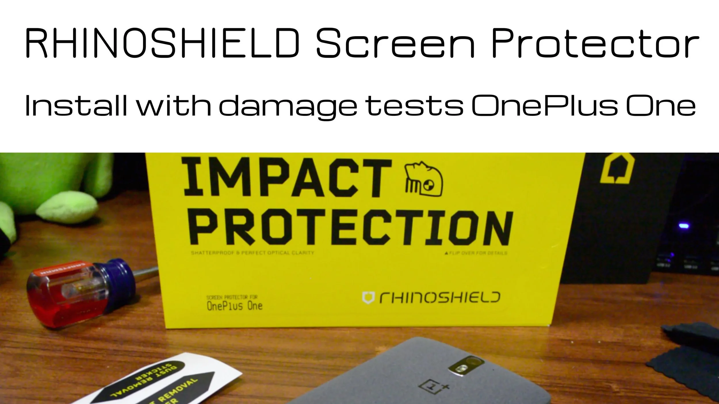 Rhino Shield Screen Protector for OnePlus One - Install and Damage Tests 