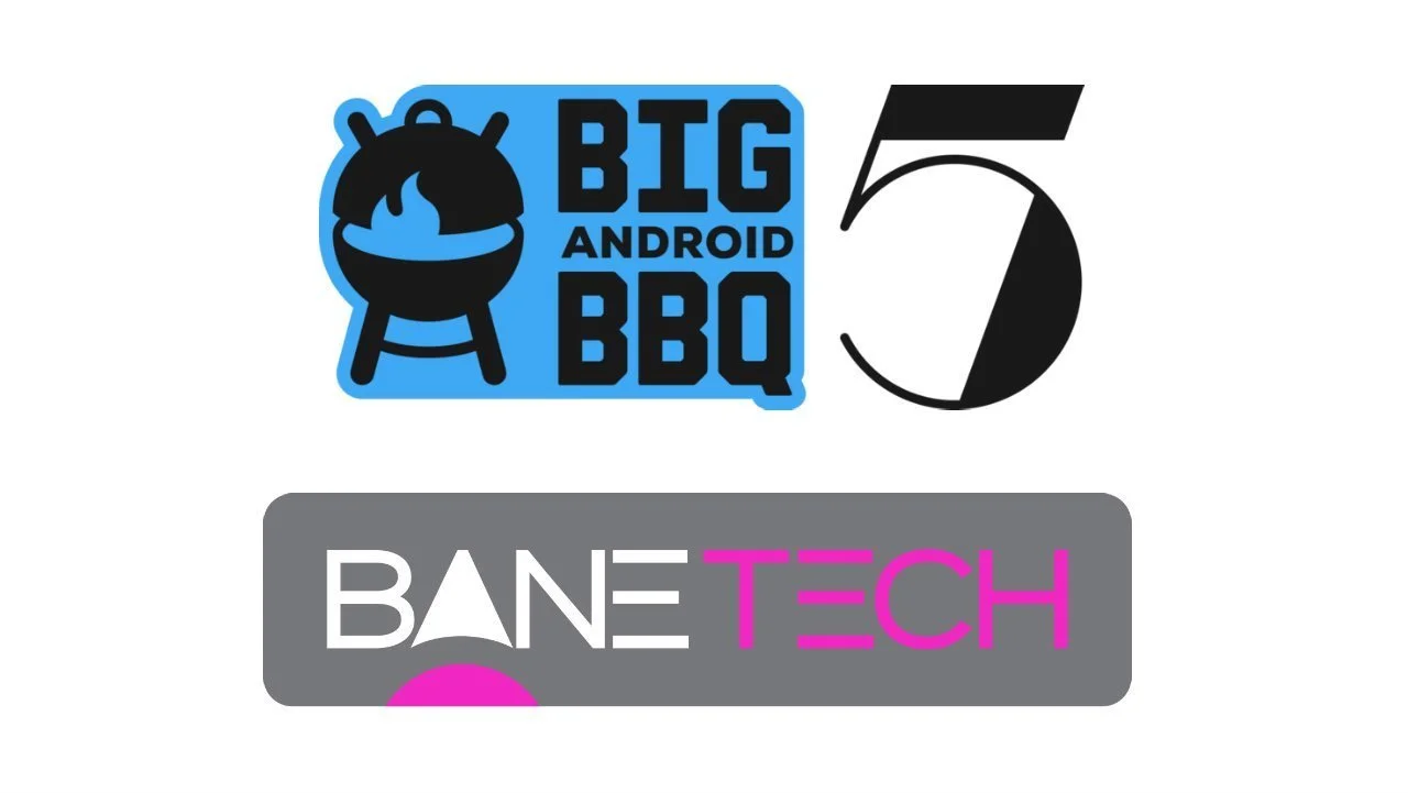 Bane Tech is going to the Big Android BBQ! Here's what to expect & sponsorship announcement