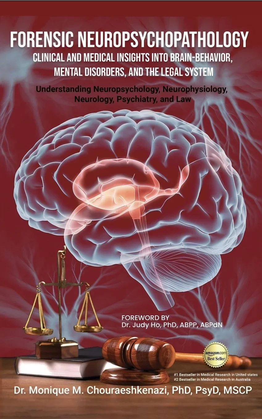 Forensic Neuropsychopathology Vol. 2 by Dr. Monique M. Chouraeshkenazi