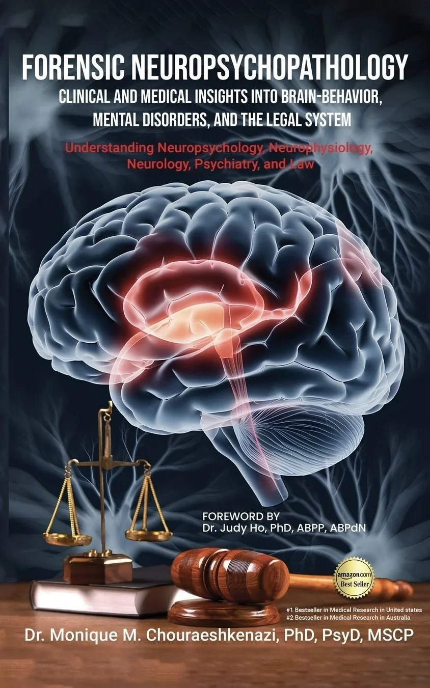 Forensic Neuropsychopathology Vol. 1 by Dr. Monique M. Chouraeshkenazi
