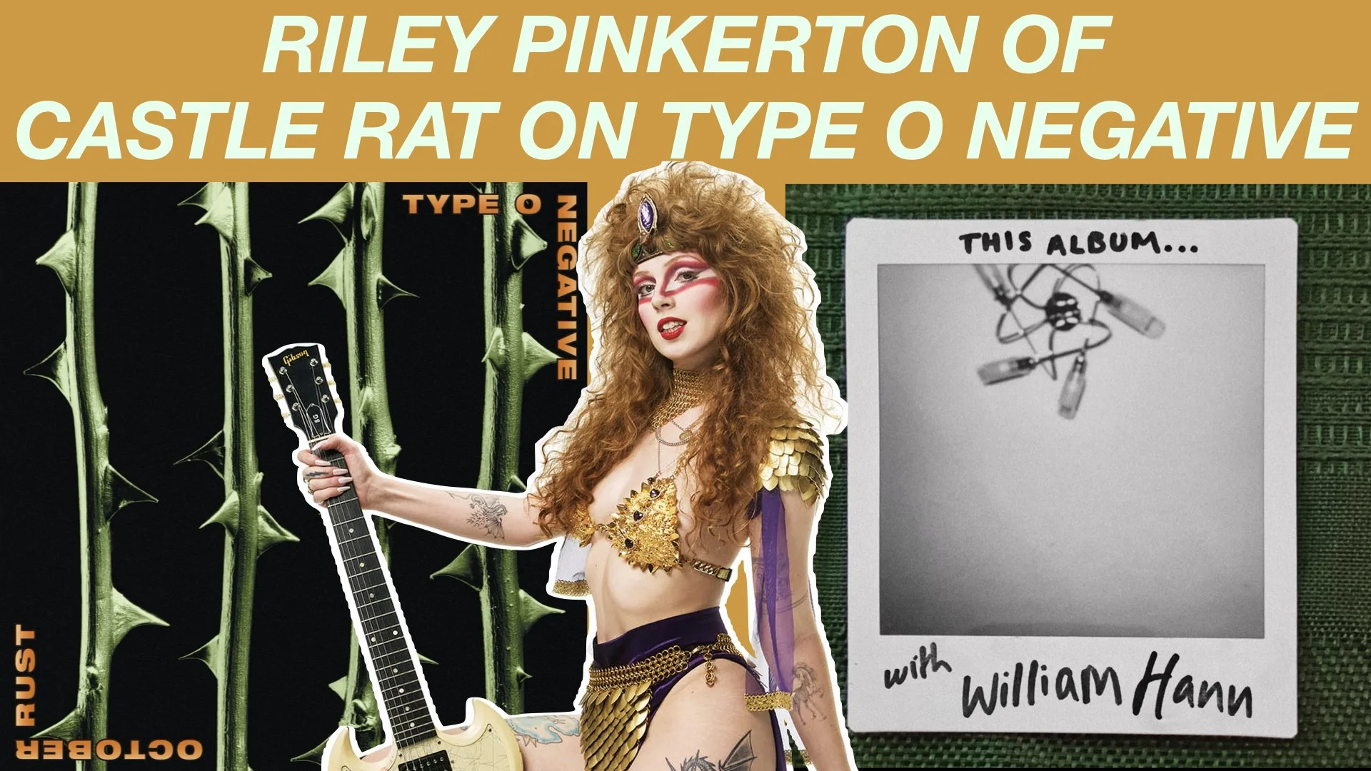 Collage announcing Riley Pinkerton of Castle Rat on Type O Negative, featuring a costumed woman with a guitar, Type O Negative album artwork, and a microphone Polaroid labeled with William Hann.