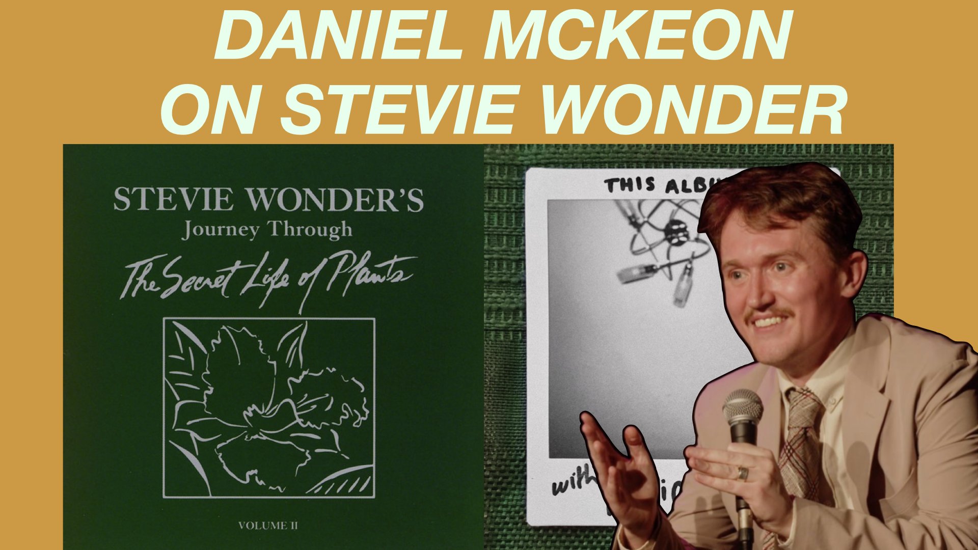 Daniel McKeon discussing Stevie Wonder’s album The Secret Life of Plants beside its cover art