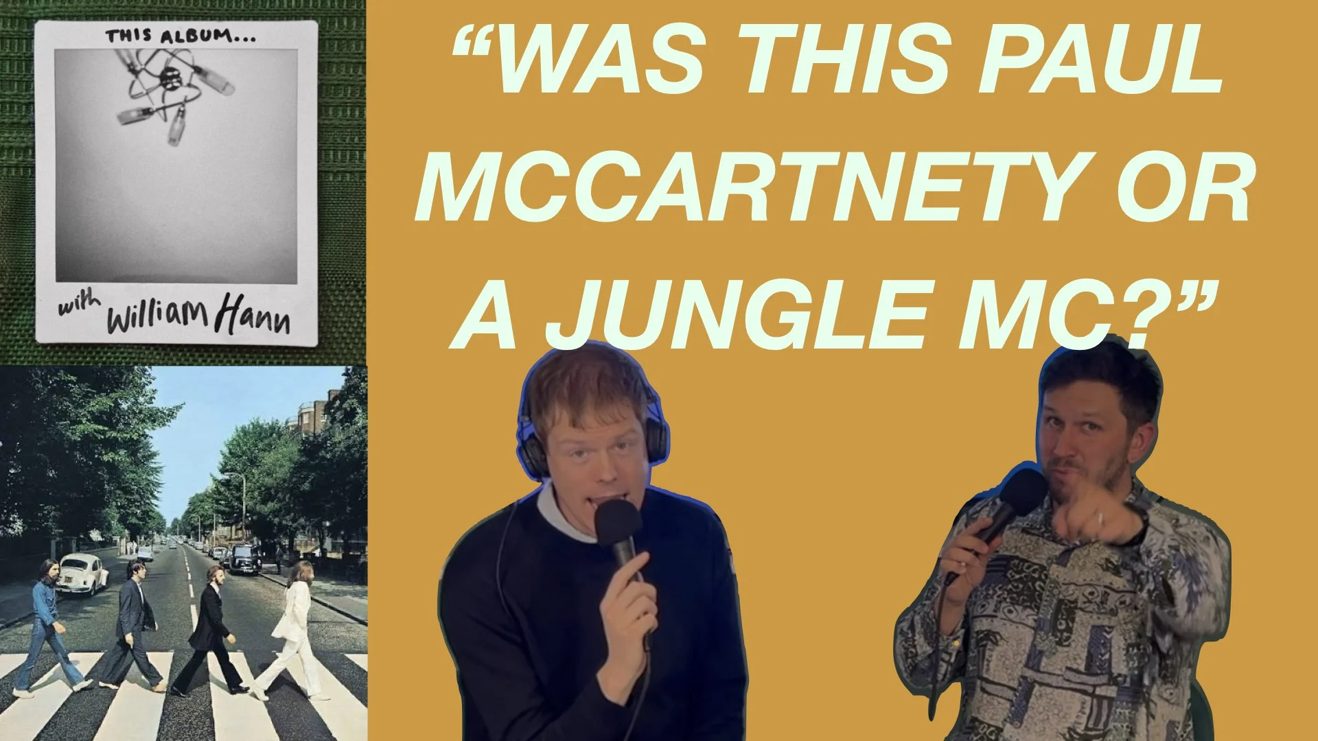 Podcast-style graphic asking whether Paul McCartney or a Jungle MC made an album, featuring Beatles Abbey Road imagery and two men holding microphones.