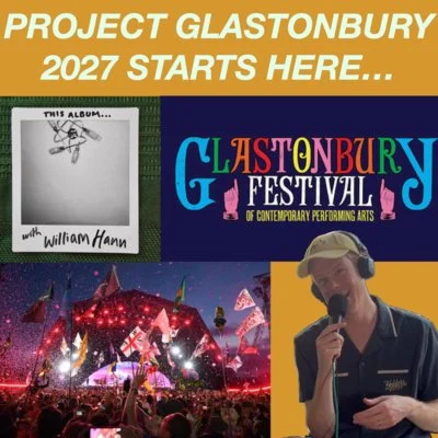 Mini Episode - Project Glastonbury 2027
