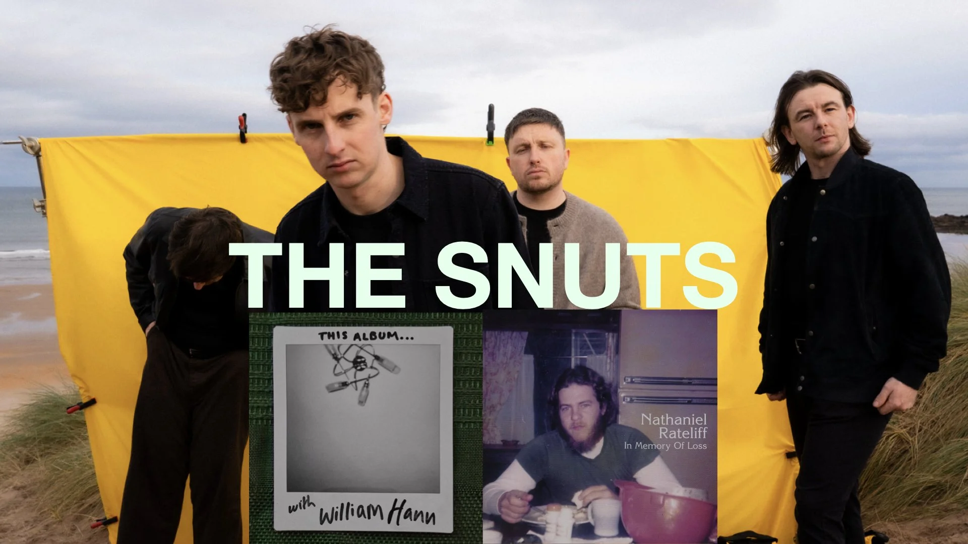Episode 104 - The Snuts - Nathaniel Rateliff, In Memory of Loss