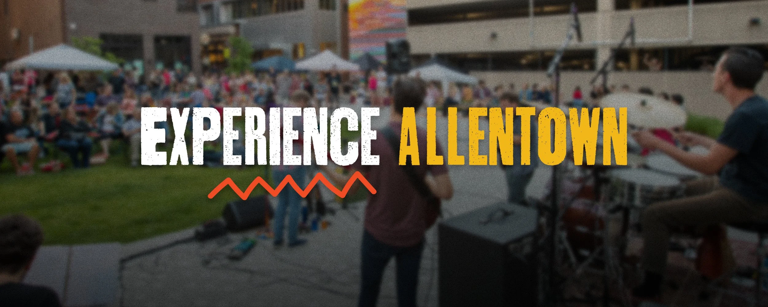 Experience Allentown