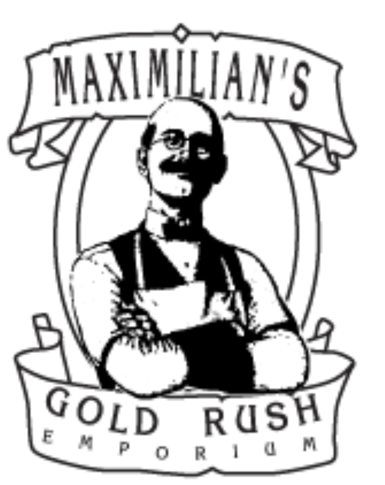 Black-and-white illustration of Maximilian's Gold Rush Emporium logo featuring a mustached man in period attire holding a sack, with banner text.