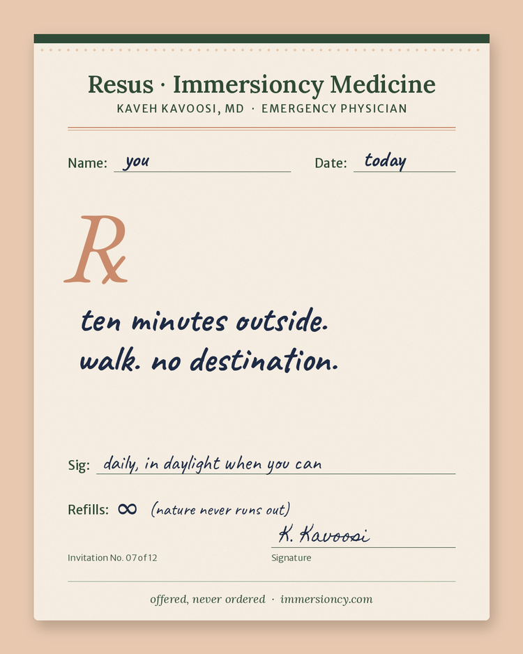 Prescription pad from Kaveh Kavoosi, MD, handwritten: Rx: ten minutes outside. walk. no destination.