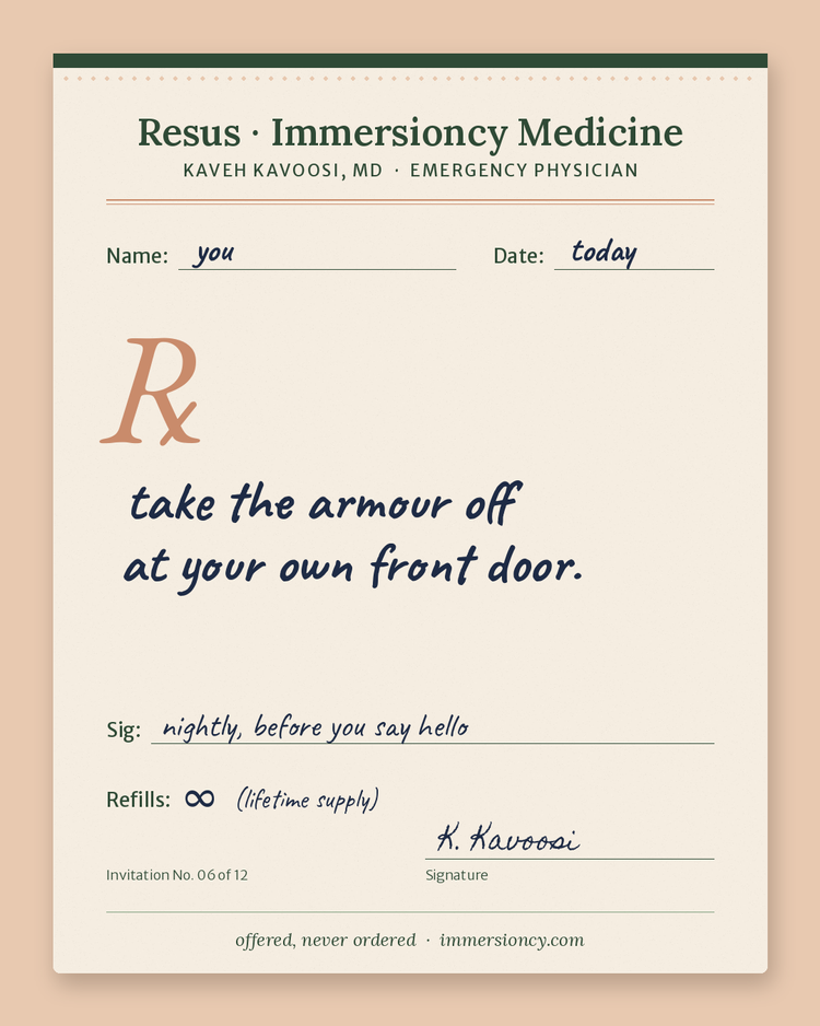 Prescription pad from Kaveh Kavoosi, MD, handwritten: Rx: take the armour off at your own front door.
